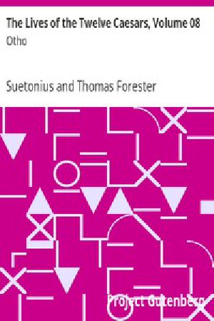 [Gutenberg 6393] • The Lives of the Twelve Caesars, Volume 08: Otho